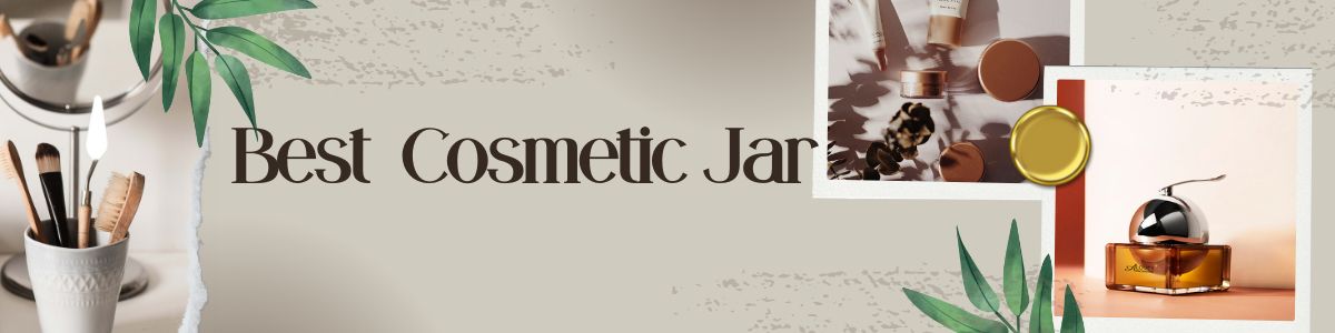 Cosmetic Jars